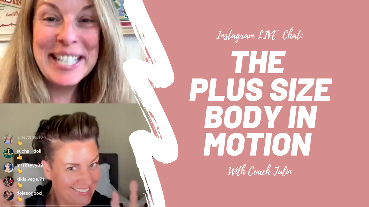 Instagram Live Chats: The Plus Size Body In Motion with Coach Tulin